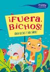 ¡FUERA, BICHOS!