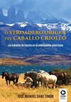 VERDADERO ORIGEN DEL CABALLO CRIOLLO, EL