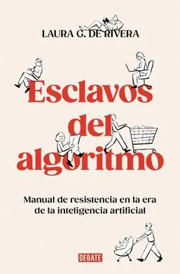Esclavos del Algoritmo