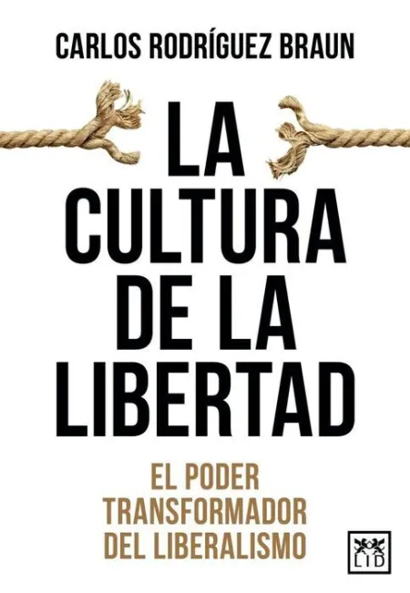 Cultura de la Libertad, la