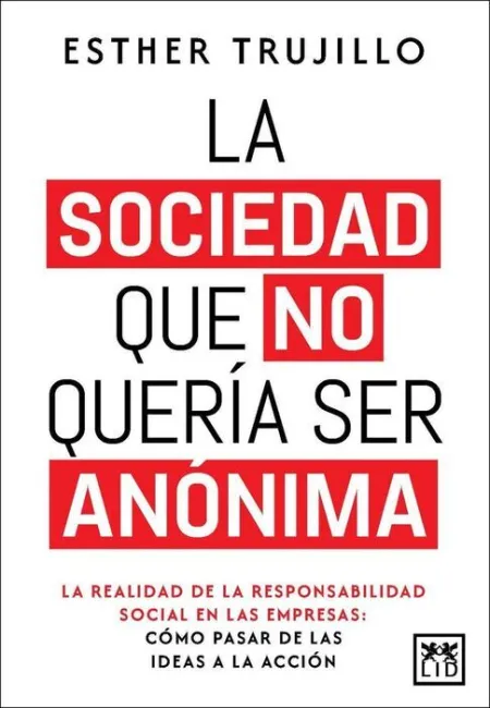 Sociedad que no Quería Ser Anónima, la (N. e. )