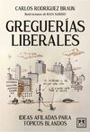 GREGUERÍAS LIBERALES