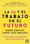 IA Y EL TRABAJO EN EL FUTURO, LA