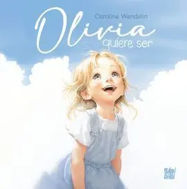 Olivia Quiere Ser