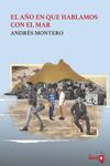 EL AÑO EN QUE HABLAMOS CON EL MAR