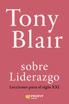 TONY BLAIR SOBRE LIDERAZGO