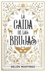 LA CAÍDA DE LAS BRUJAS