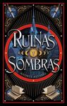 RUINAS Y SOMBRAS