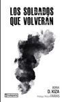 LOS SOLDADOS QUE VOLVERAN