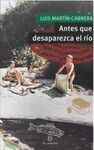 ANTES QUE DESAPAREZCA EL RÍO