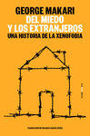 DEL MIEDO Y LOS EXTRANJEROS