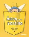 EL MIEDO EN EL BOLSILLO