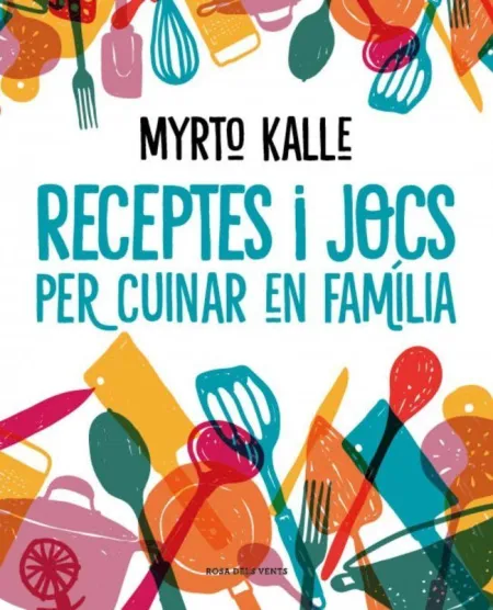 Receptes I Jocs Per Cuinar en Familia