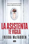 LA ASISTENTA TE VIGILA