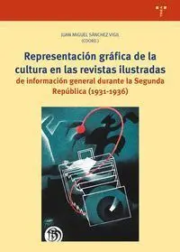 Representación Gráfica de la Cultura en las Revistas Ilustradas de Información General Durante la Segunda República (1931-1936)
