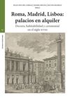 ROMA, MADRID, LISBOA: PALACIOS DE ALQUILER