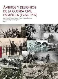 Ámbitos y Designios de la Guerra Civil Española