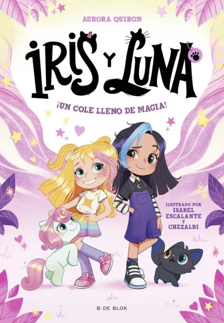 Iris y Luna 1. Un Cole Lleno de Magia