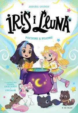 Iris I Lluna 2. Pocions a Pilons!