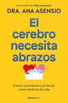 EL CEREBRO NECESITA ABRAZOS