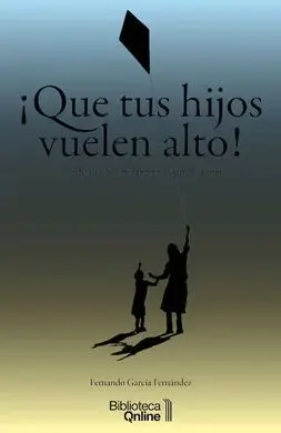 ¡¡Que Tus Hijos Vuelen Alto!!