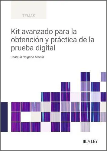 Kit Avanzado para la Obtención y Práctica de la Prueba Digital