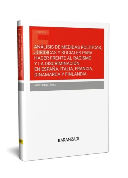Análisis de Medidas Políticas, Jurídicas y Sociales para Hacer Frente Al Racismo