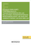 LITIGIOS FAMILIARES Y PATRIMONIALES TRANSFRONTERIZOS DE ESPAÑOLES RESIDENTES EN
