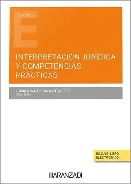 Interpretación Jurídica y Competencias Prácticas