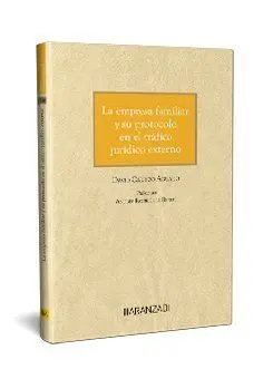 La Empresa Familiar y Su Protocolo en el Tráfico Jurídico Externo