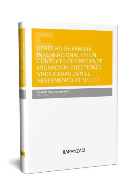 Derecho de Familia Internacional en un Contexto de Creciente Migración: Cuestion