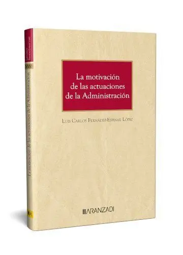 La Motivación de las Actuaciones de la Administración