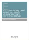 REFLEXIONES SOBRE LA LEY 58/2003: LA POSICIÓN DEL CONTRIBUYENTE VEINTE AÑOS DESP