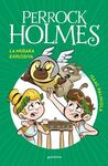 PERROCK HOLMES 21. LA MUSAKA EXPLOSIVA