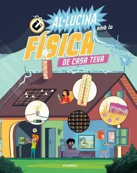 Allucina Amb la Fisica de Casa Teva