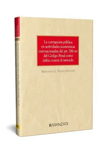 La Corrupción Pública en Actividades Económicas Internacionales del Art. 286 Ter