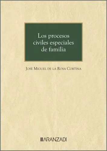 Los Procesos Civiles Especiales de Familia