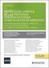 PROTECCIÓN JURÍDICA DE LAS PERSONAS CON DISCAPACIDAD COMO SUJETOS DE DERECHOS