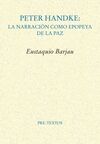 PETER HANDKE: LA NARRACIÓN COMO EPOPEYA DE LA PAZ