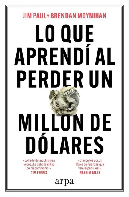Lo qué Aprendí Al Perder un Millón de Dólares