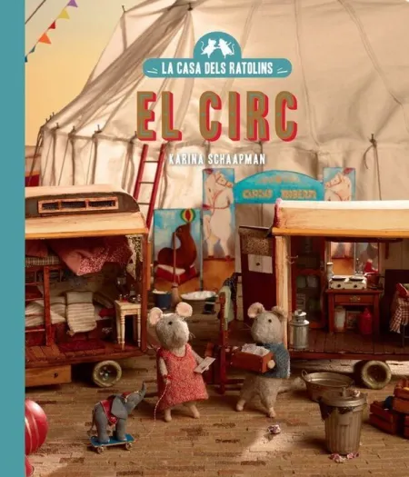 Casa Dels Ratolins, 5, La: el Circ