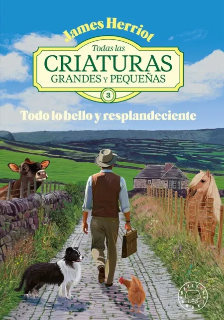 Todas las Criaturas Grandes y Pequeñas 3. Todo lo Bello y Resplandeciente