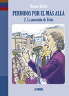 PERDIDOS POR EL MAS ALLA 02 LA POSESION DE EVITA