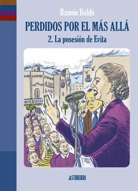Perdidos por el Mas Alla 02 la Posesion de Evita