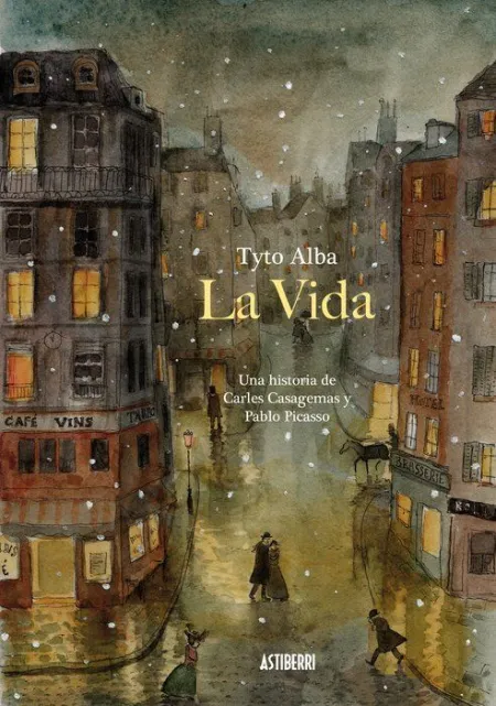 La Vida. Una Historia de Carles Casagemas y Pablo Picasso