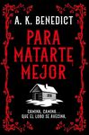 PARA MATARTE MEJOR