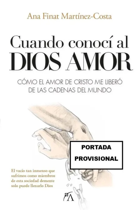 Cuando Conocí Al Dios Amor