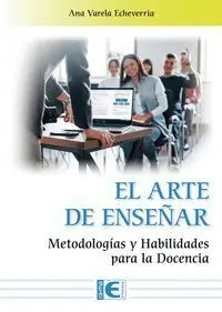 El Arte de Enseñar Metodologias y Habilidades para