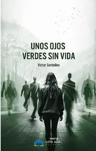 Unos Ojos Verdes sin Vida