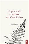 NI POR TODO EL SALITRE DEL CANTÁBRICO